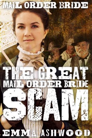 [Brides of Wild Water Creek 05] • Mail Order Bride: The Great Mail Order Bride Scam